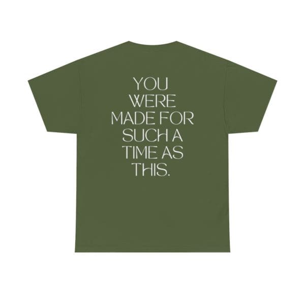 Back, Esther 4:14, Green T-Shirt