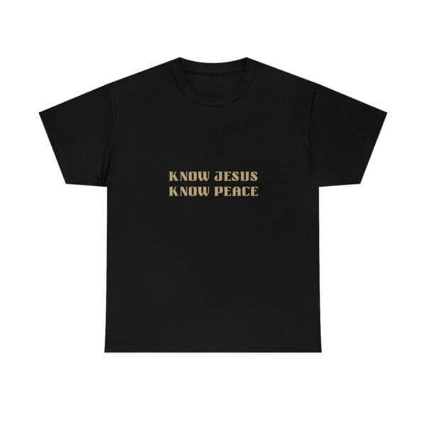 Know Jesus Know Peace T-Shirt Black