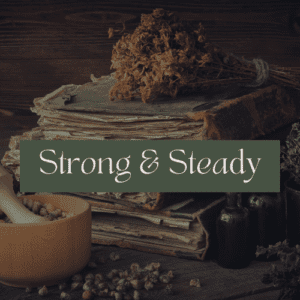 Strong & Steady Tincture